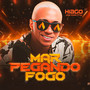 Mar Pegando Fogo (Explicit)