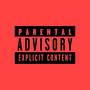 Parental Advisory (Explicit)