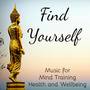 Find Yourself - Concentration, Sound Therapy, Memory, Study Aid Get Motivated Music for Mind Trainin