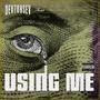 Using Me (feat. Christopher Elliott & SirChrinis) [Explicit]