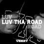 Luv Tha Road (Explicit)