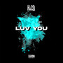 Luv You (Explicit)