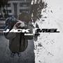 JACK MIEL (Explicit)