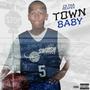 Town Baby (Explicit)