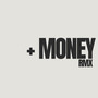 + Money (Remix) [Explicit]