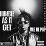 Humble As It Get (Explicit)