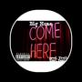 Come Here (Explicit)