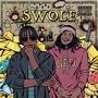 SWOLE (feat. GIFT$) [Explicit]