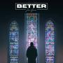 Better