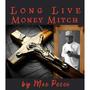 Long Live Money Mitch (Explicit)