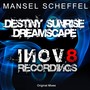 Destiny Sunrise / Dreamscape