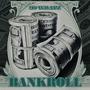 Bankroll (Explicit)