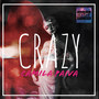 Crazy (Explicit)