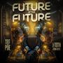 Future of the Future (Explicit)