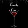 Family Feud (Explicit)