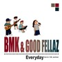 BMK & Good Fellaz