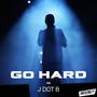 Go Hard (Explicit)