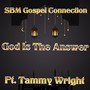 God Is the Answer (feat. Tammy Wright)