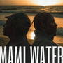 MAMI WATER (feat. Chella)