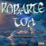 Robarte Toa (feat. Noria, Adonis Maxsteel & Opally) [Explicit]