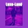 Luxo-Land