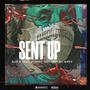 SENT UP (feat. PLANET ASIA & TRIP DA RIPPA) [Explicit]