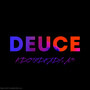 Deuce (Explicit)