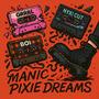 MANIC PIXIE DREAMS