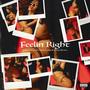 Feelin' Right (feat. Donell Lewis, Malek Lasike & Bitner Brown) [Explicit]