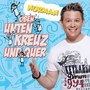 Oben unten kreuz und quer