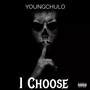 I Choose (Explicit)