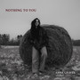 Nothing To You (Explicit)