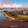 Amor a Porto Alegre