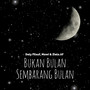 Bukan Bulan Sembarang Bulan