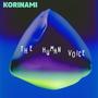 Korinami - The Human Voice EP