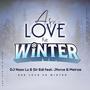 Ase Love Ke Winter (feat. Sir Edi, JForce & Melrae)