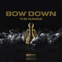 Bow Down (Explicit)