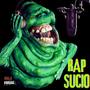 Rap Sucio (Explicit)