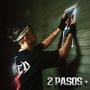 2 Pasos + (feat. Kantiiiz) [Explicit]