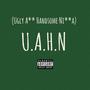 U.A.H.N (Explicit)