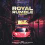 Royal Rumble (feat. Blake Arenas, Jaze Ebers, Germancho, Dragon de Jadé & El Chamo) [Explicit]