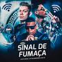 Sinal De Fumaça (Explicit)