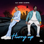 Hurry Up (Explicit)