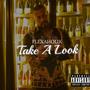 Take A Look (Explicit)