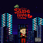 Slime Love