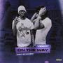 On The Way (feat. Venchy) [Explicit]