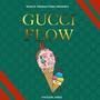 Gucci Flow (Explicit)