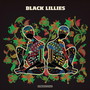 Black Lillies