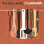 At Home With Aidan Smith