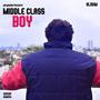 MIddle Class Boy (Explicit)